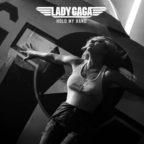 Lady Gaga - Hold My Hand (Music From The Motion Picture "Top Gun: Maverick" (2022) mp3 (Single)