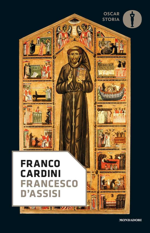 Franco Cardini - Francesco d’Assisi (2020)