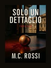 M.C. Rossi – Solo un Dettaglio (2025)
