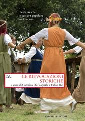 Caterina Di Pasquale, Fabio Dei (a cura di) – Le rievocazioni storiche (2023)