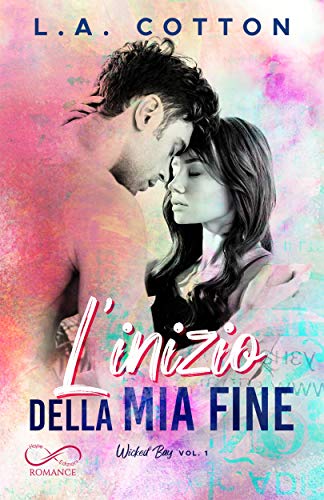 L. A. Cotton – L’inizio della mia fine: Wicked Bay vol. 1 (2020)