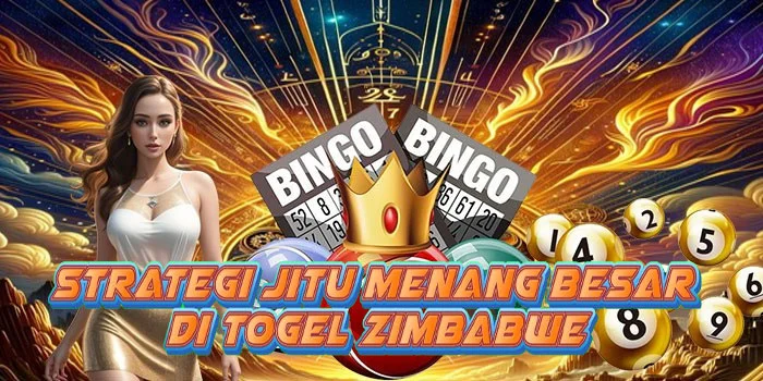 Strategi Jitu Menang Besar di Togel Zimbabwe