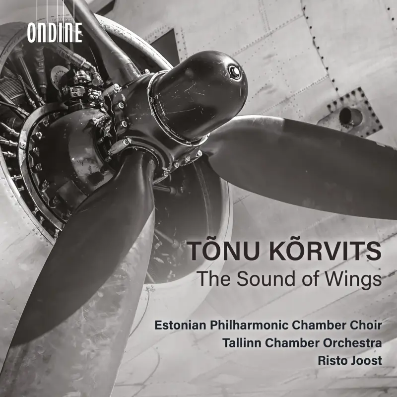 Estonian Philharmonic Chamber Choir • Tõnu Kõrvits- The Sound of Wings (2023)   .flac  96.0 kHz/24 bit