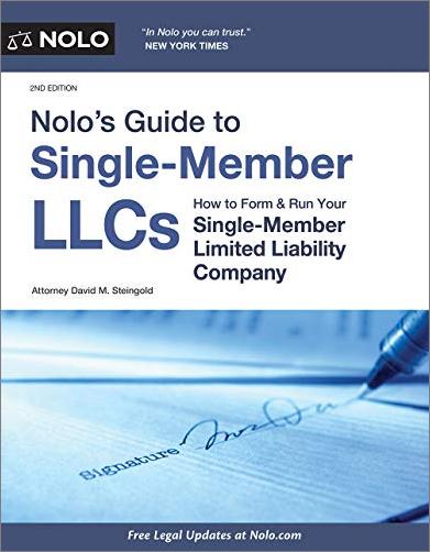 Nolo's Guide to Single-Member LLCs: How to Form & Run Your Single-Member Limited Liability Company, 2nd Edition