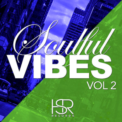 VA - HSR Records - Soulful Vibes Vol. 1-2 (2019)