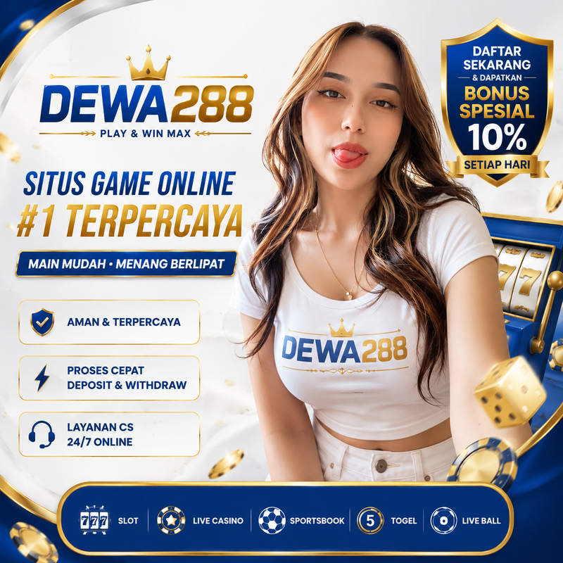 Dewa288 : Nikmati Game Seru Dengan Fiture Kemenangan Terbaik Resmi Saat Ini