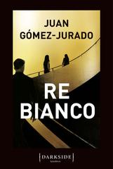 Juan Gomez-Jurado – Re Bianco (2022)
