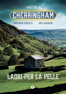 Matthew Costello, Neil Richards - I misteri di Cherringham Vol. 4. Ladri per la pelle (2025)