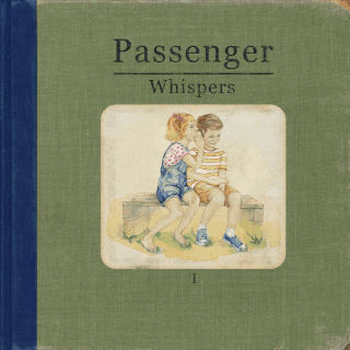 Passenger • Whispers I&II (2014/2015)    .flac  96.0 kHz/24 bit