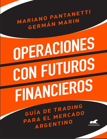 Operaciones con futuros financieros - Mariano Pantanetti y Germán Marín (Multiformato) [VS]