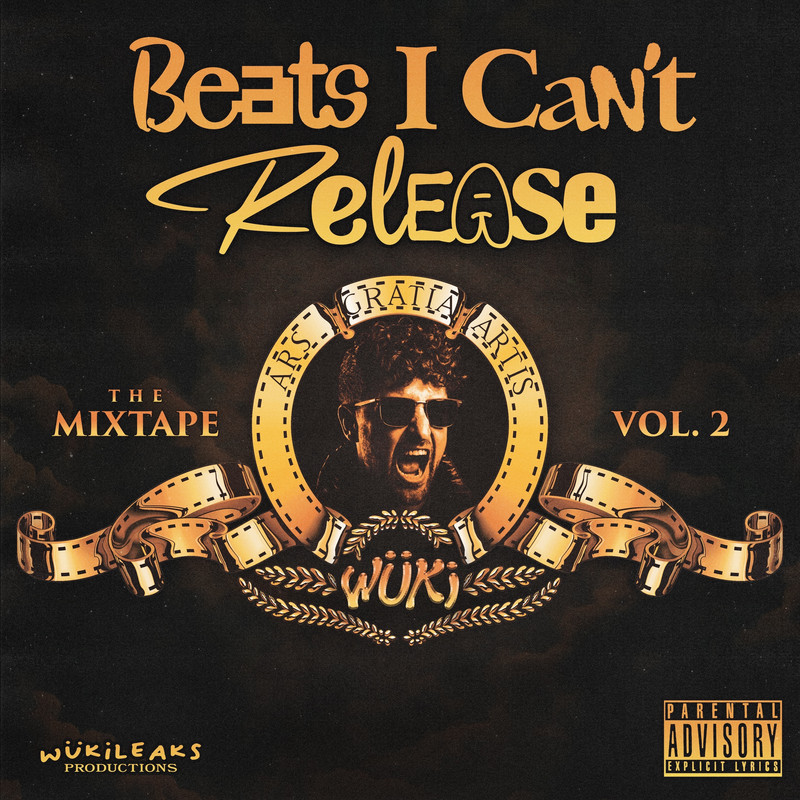 Wuki - Beats I Can't Release Mixtape, Vol. 2 (DJ Mix)