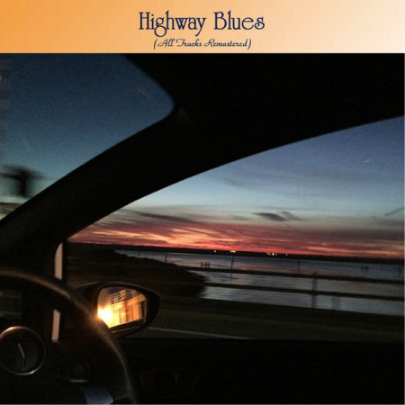 Various Artists - Highway Blues (All Tracks Remastered) (2020)