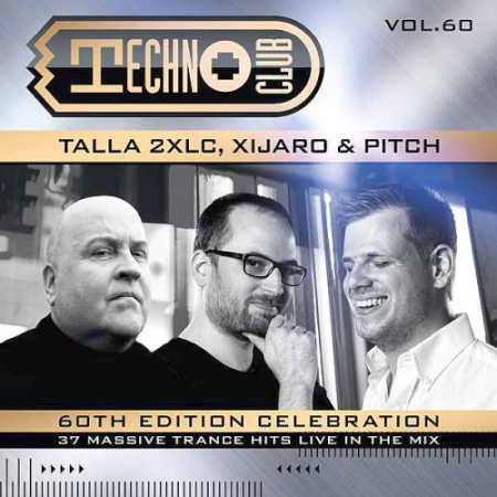 VA - Techno Club Vol. 60 - Mixed By Xijaro & Pitch (2020)