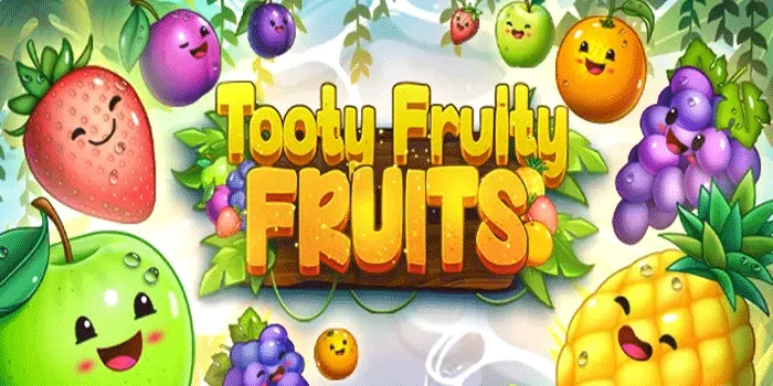 Slot Tooty Fruity Fruits