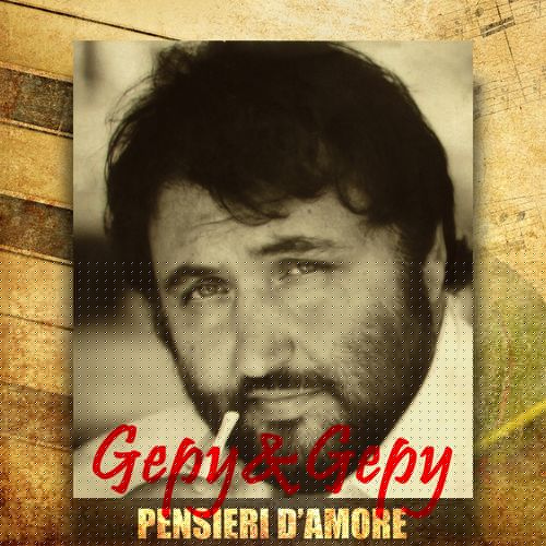 Gepy & Gepy - Pensieri d'amore (2019) FLAC