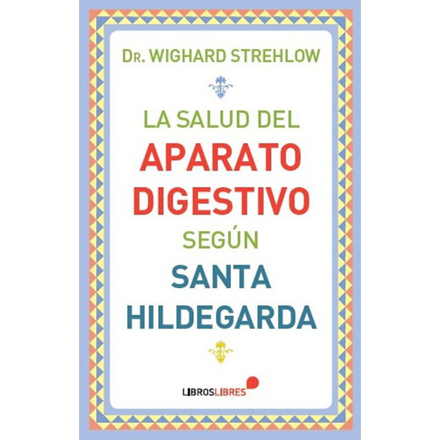9788415570561 - La salud del aparato digestivo según Santa Hildegarda - Wighard Strehlow (Audiolibro Voz Humana)