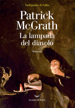 Patrick McGrath – La lampada del diavolo (2021)