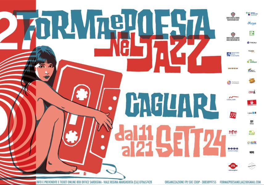 Cagliari: XXVII Edizione di Forma e Poesia nel Jazz, 11-21 settembre 2024 Cagliari: XXVII Edizione di Forma e Poesia nel Jazz, 11-21 settembre 2024