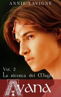 Annie Lavigne - La ricerca dei Maghi. Avana Vol. 2 (2023)