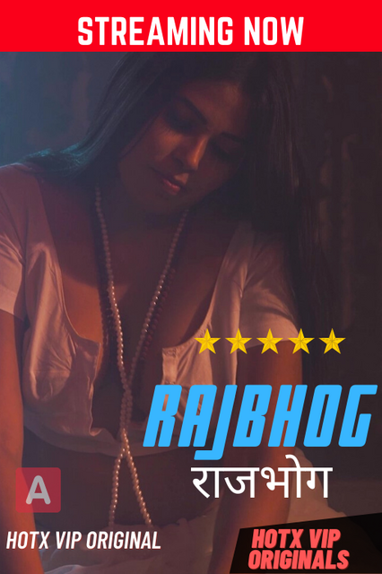 Rajbhog (2022) HotX Originals Hindi Short Film