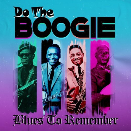 VA - Do the Boogie (Blues to Remember) (2022)