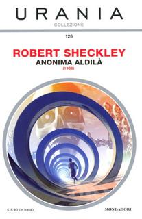 Robert Sheckley - Anonima aldilà (2013)