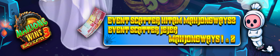 Event Scatter Hitam Mahjongways 3 & Event Scatter Jejer Mahjongways 2 