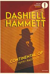 Dashiell Hammett – Continental Op. Tutti i racconti (2021)