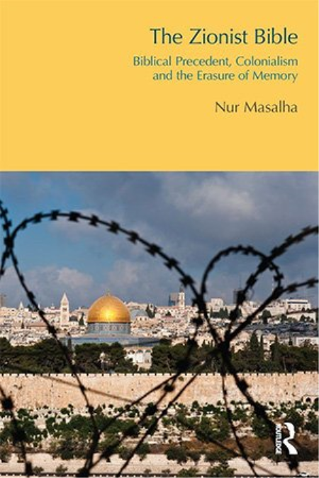 The Zionist Bible: Biblical Precedent, Colonialism and the Erasure of Memory (ePUB)