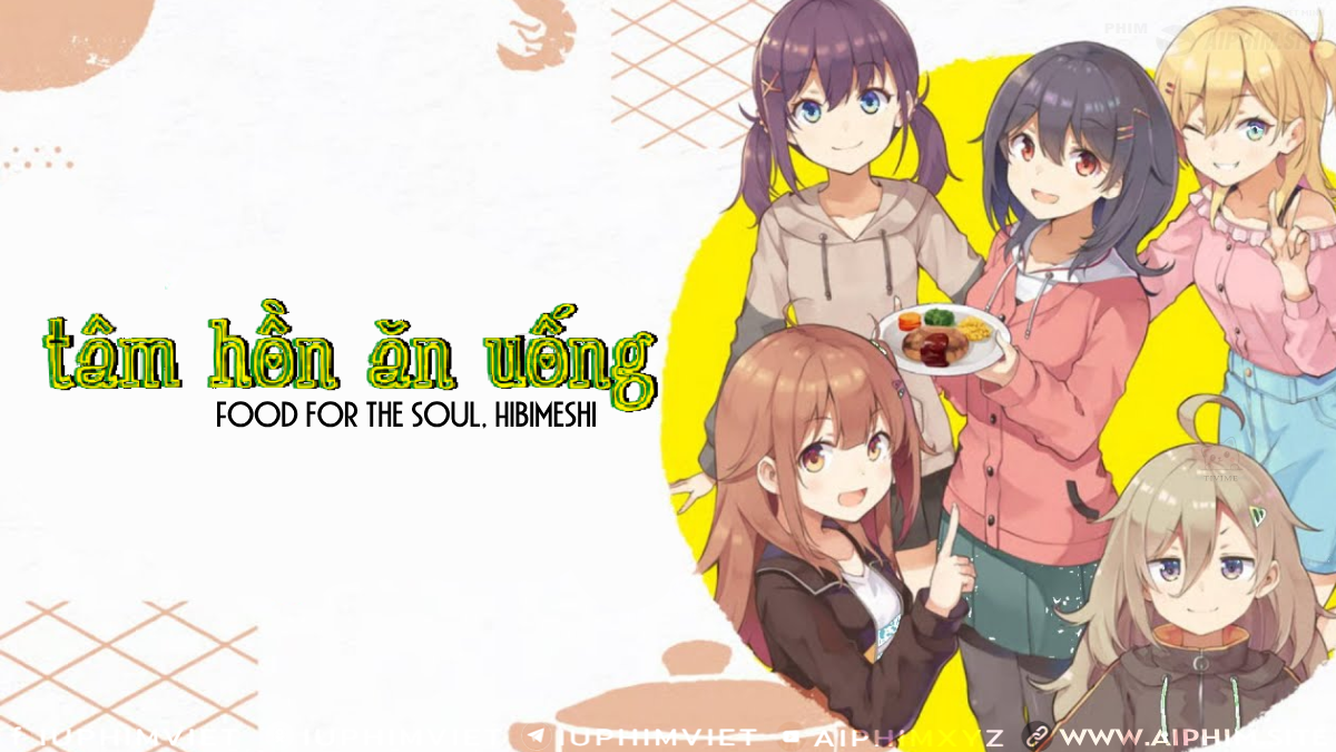 Tâm Hồn Ăn Uống - Food for the Soul, Hibimeshi (2025)