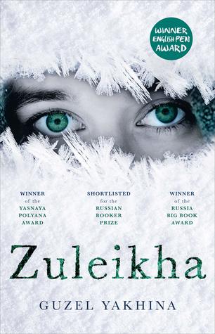 Book Review: Zuleikha by Guzel  Yakhina