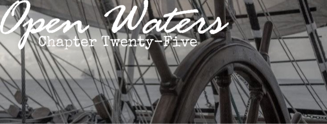 Chapter Twenty Five: A ship’s wheel. 