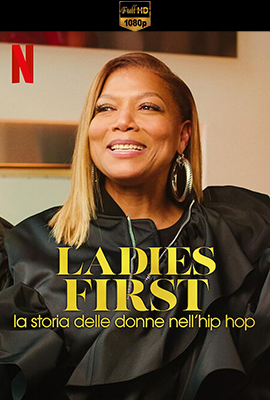 Ladies First: La storia delle donne nell'hip hop - Stagione 1 (2023) [Completa] DLMux 1080p E-AC3+AC3 ITA ENG SUBS