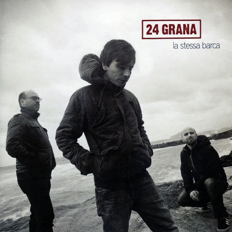24 Grana - La stessa barca (2011) .Mp3 -320 Kbps