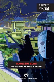 Maurizio Blini - Anatomia di una rapina (2023)