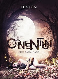 Tea Usai - Full Moon Saga Vol. 1. Contention (2023)