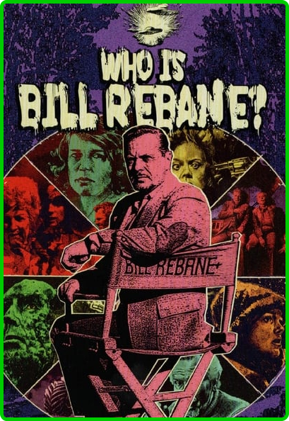 Who-Is-Bill-Rebane-2021-720p-WEB-DL-AAC-2-0-H-264-e-Xce-Ss.png