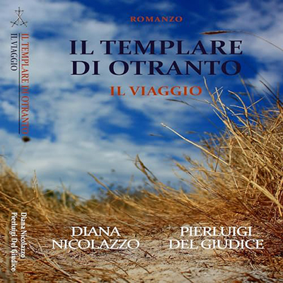 Pierluigi Del Giudice, Diana Nicolazzo - Il Viaggio꞉ Il Templare di Otranto 3 (2024) (mp3 - 128 kbps)