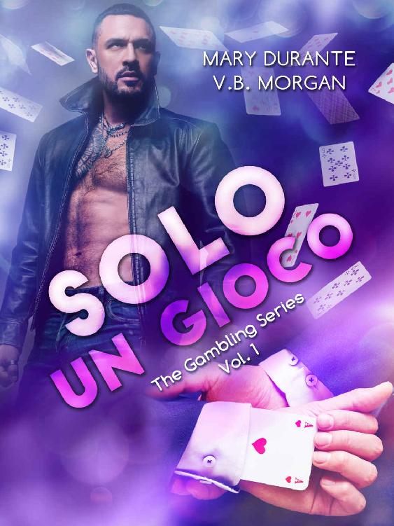 Mary Durante – Solo un gioco (The Gambling Series Vol. 1) (2020)