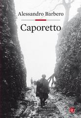 Alessandro Barbero – Caporetto (2017)