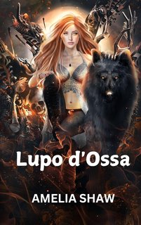 Amelia Shaw - Lupo d'Ossa (2024)