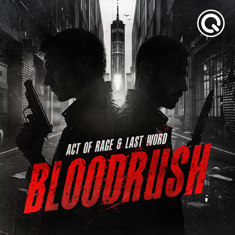 Act of rage, Last Word – Bloodrush (Original Mix)