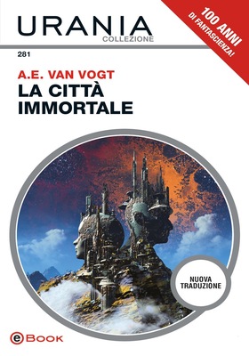 Alfred E. Van Vogt - La città immortale (2026)