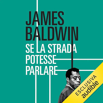 James Baldwin - Se la strada potesse parlare (2024) (mp3 - 128 kbps)