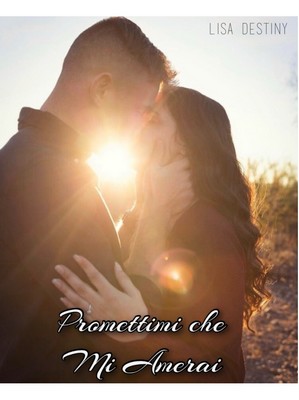 Lisa Destiny - Promettimi che mi amerai (2018)