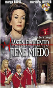 Hasta el Viento Tiene Miedo