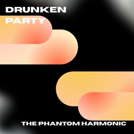 The Phantom Harmonic - Drunken Party (Jazz Style) (2025)