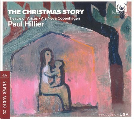 Theatre Of Voices, Ars Nova Copenhagen, Paul Hillier - The Christmas Story (2011) [CD-Layer + Hi-Res SACD Rip]