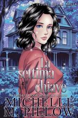 Michelle M. Pillow – L’ordine della magia Vol. 6. La settima chiave (2026)