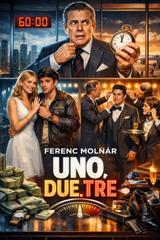 Ferenc Molnár – Uno, due, tre (2026)